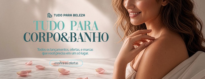 Corpo & Banho
